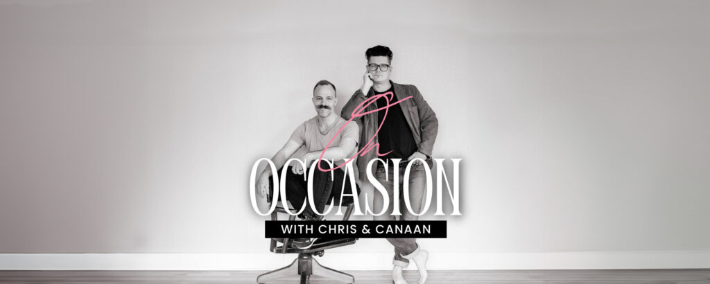 On Occasion with Chris and Canaan Podcast